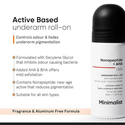 Minimalist Nonapeptide + AHA BHA 06% Underarm Roll On | Controls Odour & Fades Darkness | Fragrance & Aluminium Free | For Women & Men | 40 ml